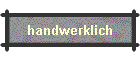 handwerklich